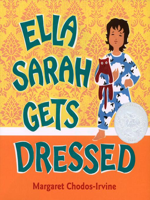 Title details for Ella Sarah Gets Dressed by Margaret Chodos-Irvine - Available